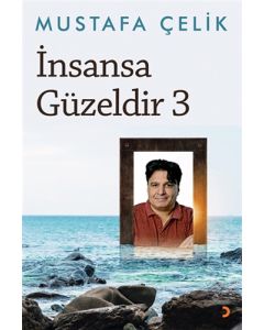 İnsansa Güzeldir 3