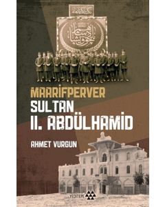 Maarifperver Sultan 2.Abdülhamit