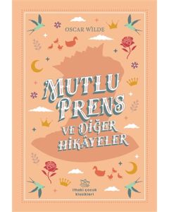 Mutlu Prens ve Diğer Hikayeler
