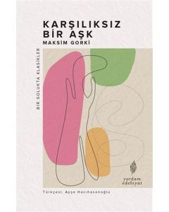 Karşılıksız Bir Aşk