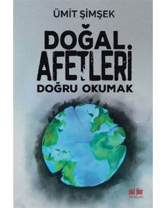 Doğal Afetleri Doğru Okumak