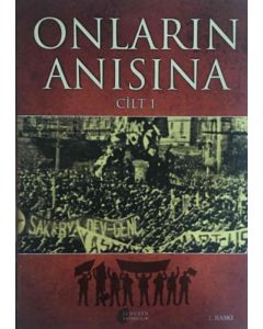 Onların Anısına Cilt 1