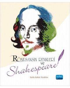 Rönesansın Renkleri ve Shakespeare