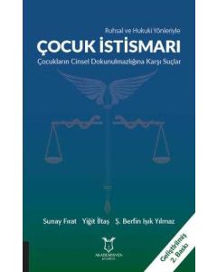 Ruhsal ve Hukuki Yönleriyle Çocuk İstismarı