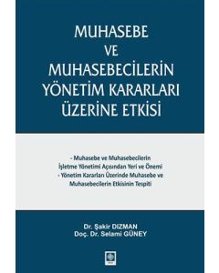 Muhasebe ve Muhasebecilerin Yönetim Kararları Üzerine Etkisi