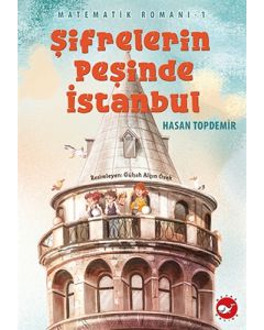 Matematik Romanı 1 - Şifrelerin Peşinde İstanbul 