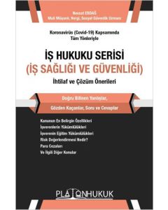 İş Hukuku Serisi - İş Sağlığı ve Güvenliği
