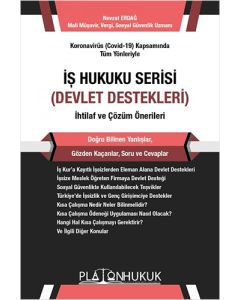 İş Hukuku Serisi - Devlet Destekleri