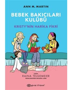 Bebek Bakıcıları Kulübü - Kristy’nin Harika Fikri