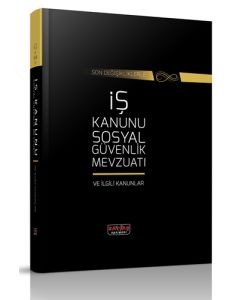 İş Kanunu ve Sosyal Güvenlik Mevzuatı ve İlgili Kanunlar