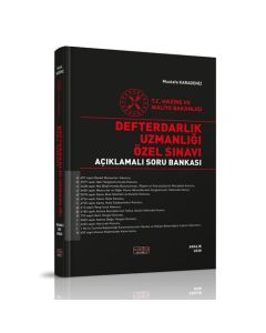 Defterdarlık Uzmanlığı Özel Sınavı Açıklamalı Soru Bankası 