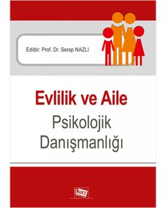 Evlilik ve Aile Psikolojik Danışmanlığı