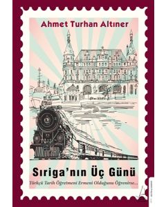 Sıriga’nın Üç Günü