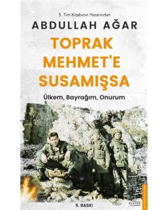 Toprak Mehmet’e Susamışsa
