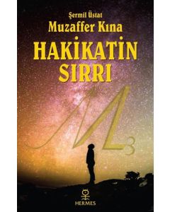 Hakikatin Sırrı (Gül Kokulu Kitap)