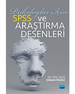 Psikologlar İçin SPSS ve Araştırma Desenleri