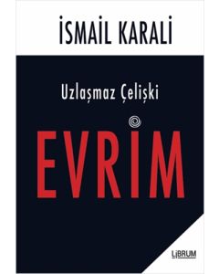 Uzlaşmaz Çelişki Evrim