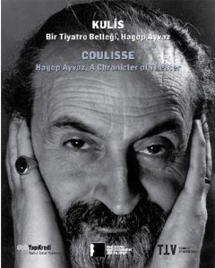 Kulis: Bir Tiyatro Belleği Hagop Ayvaz