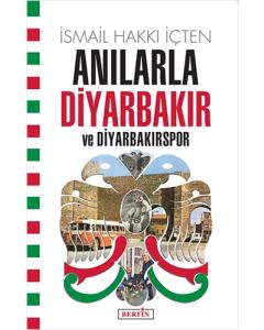 Anılarla Diyarbakır ve Diyarbakırspor