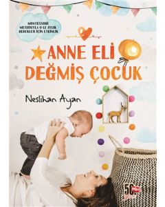 Anne Eli Değmiş Çocuk