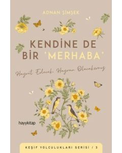 Kendine de Bir Merhaba