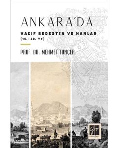 Ankara'da Vakıf Bedesten ve Hanlar