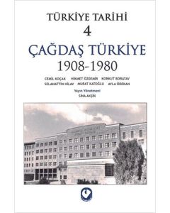 Türkiye Tarihi 4 - Çağdaş Türkiye 1908-1980