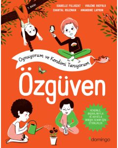 Oynuyorum ve Kendimi Tanıyorum - Özgüven