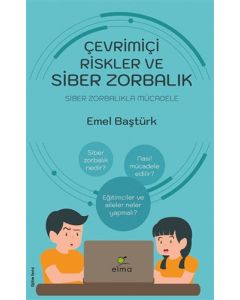 Çevrimiçi Riskler ve Siber Zorbalık
