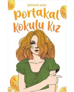 Portakal Kokulu Kız (Ciltli)