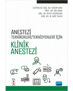 Anestezi Teknikerleri/Teknisyenleri İçin Klinik Anestezi