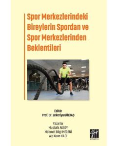 Spor Merkezlerindeki Bireylerin Spordan ve Spor Merkezlerinden Beklentileri