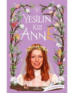 Yeşilin Kızı Anne 5 (Ciltli)