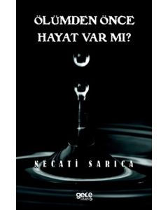 Ölümden Önce Hayat Var Mı?