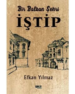 Bir Balkan Şehri İştip