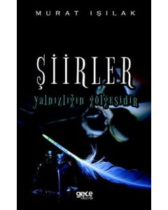 Şiirler Yalnızlığın Gölgesidir
