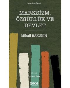 Marksizm, Özgürlük ve Devlet