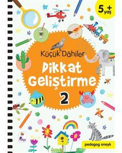 Küçük Dahiler Dikkat Geliştirme 2 (5+ Yaş)