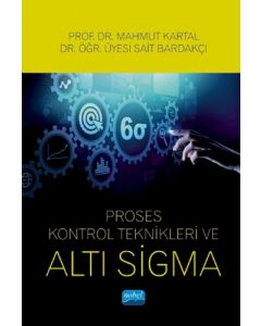Proses Kontrol Teknikleri ve Altı Sigma
