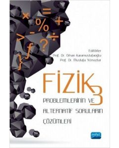Fizik 3 - Problemlerinin ve Alternatif Soruların Çözümleri
