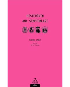 Histerinin Ana Semptomları