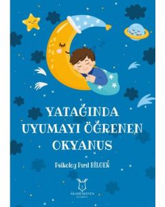 Yatağında Uyumayı Öğrenen Okyanus