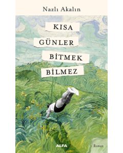 Kısa Günler Bitmek Bilmez