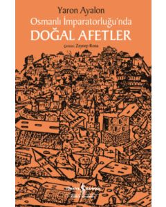 Osmanlı İmparatorluğu’nda Doğal Afetler