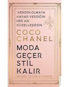 Coco Chanel - Moda Geçer Stil Kalır