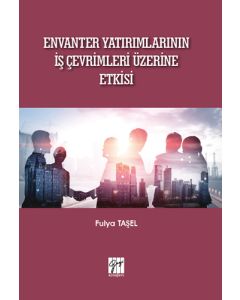 Envanter Yatırımlarının İş Çevrimleri Üzerine Etkisi