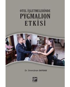 Otel İşletmelerinde Pygmalion Etkisi
