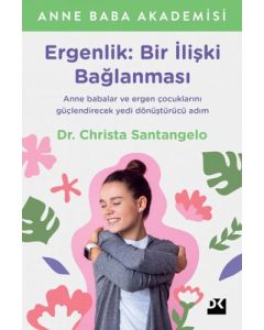 Ergenlik: Bir İlişki Bağlanması