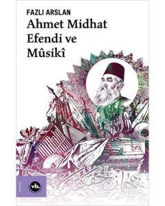 Ahmet Midhat Efendi ve Musiki