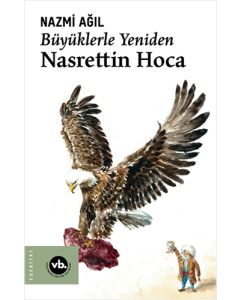 Büyüklerle Yeniden Nasrettin Hoca
